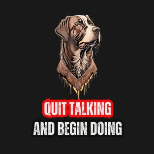 DOGS QUOTES T-Shirt