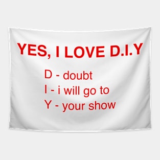 YES, I LOVE D.I.Y Tapestry