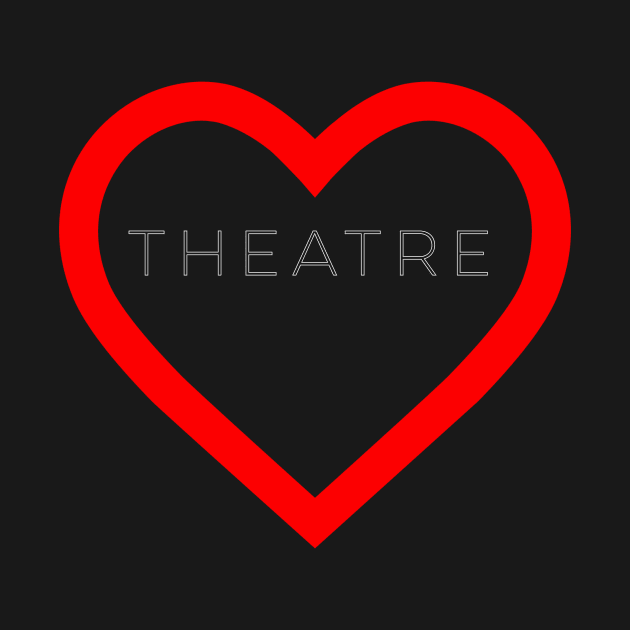 I Heart Theatre Simple Design by Teatro