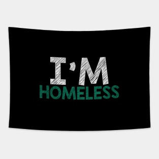 I'M Homeless Jail is Not A Home Raise Awareness Stop Hunger Tapestry