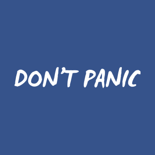 Don’t Panic T-Shirt