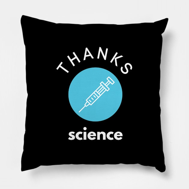 Thanks Science, Corona Vaccine Pillow by thegoldenyears