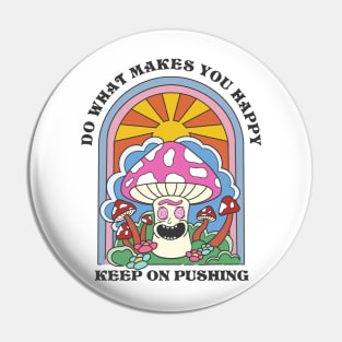 KEEP ON PUSHING Pin