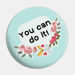 You can do it! Pin