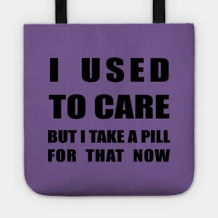 Used to care Tote