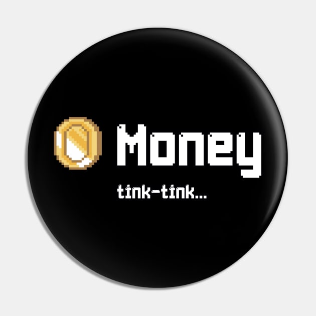 Money tink-tink Pin by BYVIKTOR