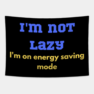 Funny Lazy teenager design Tapestry