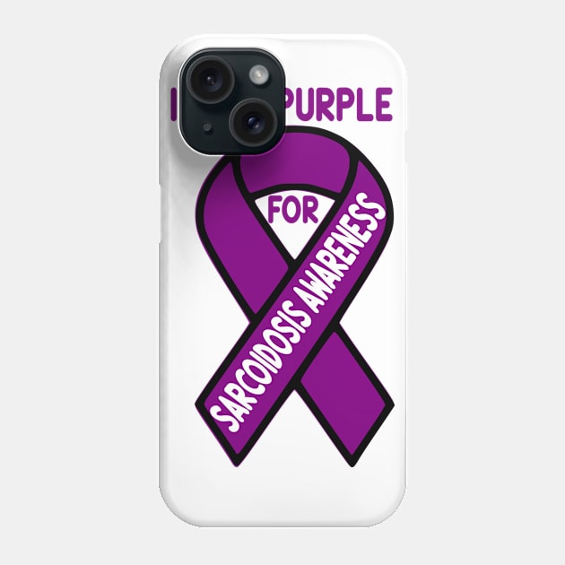 I wear purple for Sarcoidosis Awareness Phone Case by Cargoprints