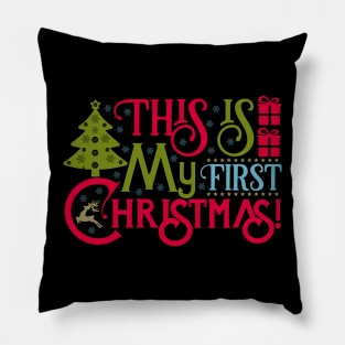 This Is My First Christmas Pillow