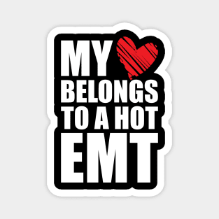 Paramedic - My heart belongs to a hot EMT Magnet