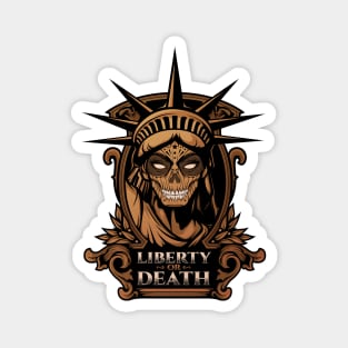 Liberty or Death - Copper Variant Magnet