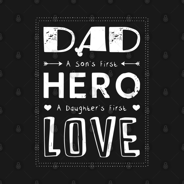 Dad--First hero---First love by Trendsdk