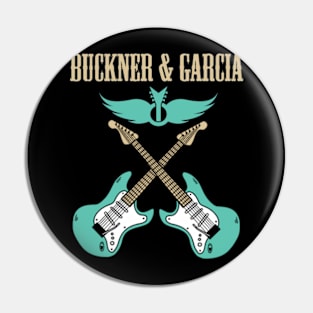 BUCKNER & GARCIA BAND Pin