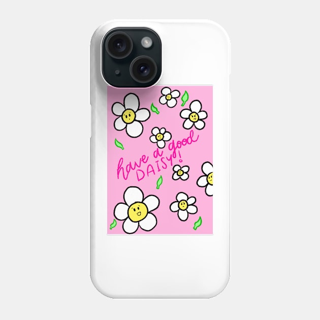 have a good daisy Phone Case by cmxcrunch