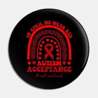 In April We Wear Red Autism Acceptance Pin