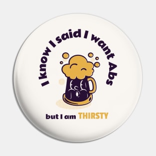 I know I said I want Abs but I am THIRSTY Pin