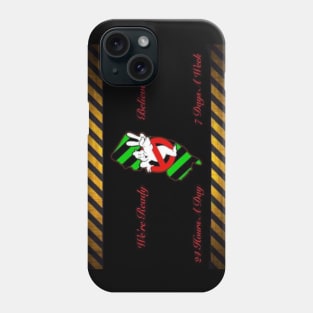 We’re ready to believe you! Phone Case