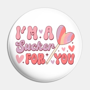 I'm A Sucker For You T Shirt Valentine T shirt For Women Pin