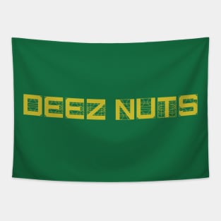 DEEZ NUTS Tapestry
