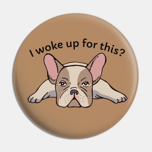 Grumpy Frenchie Pin