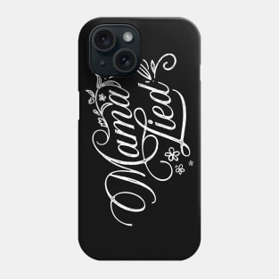 Mama Lied Phone Case