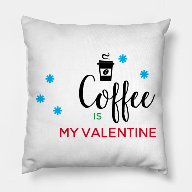 Coffee Is My Valentine Pillow by MariaB