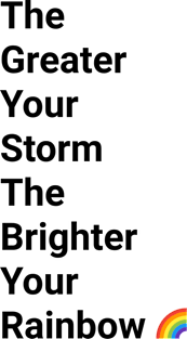 The Greater Your Storm Black Text Magnet