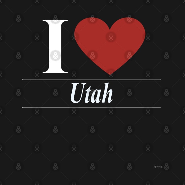 I Love Utah - Gift For Utahn From Utah by giftideas