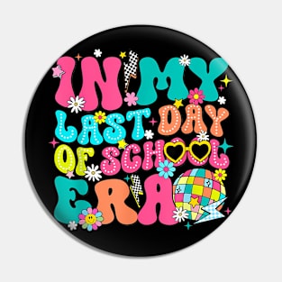 In My Last Day Of School Era  Class Dismissed Pin