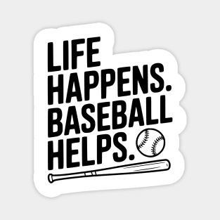 Life Happens. Baseball Helps. Magnet