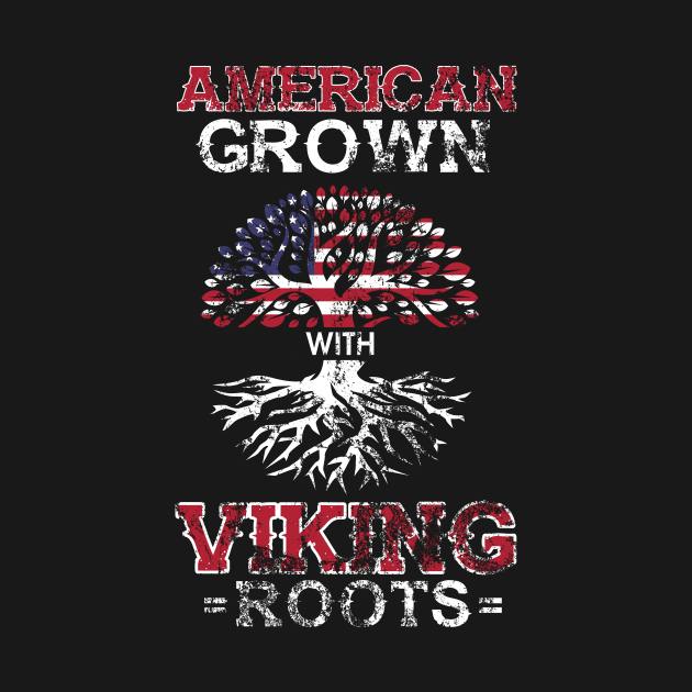 Vintage American Grown With Viking Roots Norse by theperfectpresents