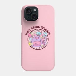 First grade Teacher Phone Case