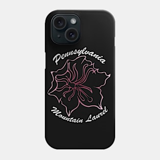 Pennsylvania - Mountain Laurel Phone Case