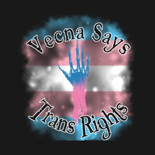 Vecna Says Trans Rights T-Shirt