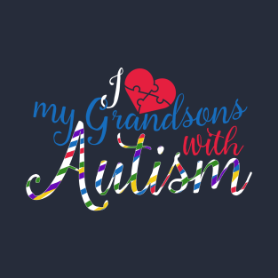 Autism Awareness Shirts 2018 Grandson Autism Tshir T-Shirt