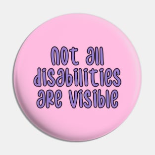 not all disabilities are visible Pin