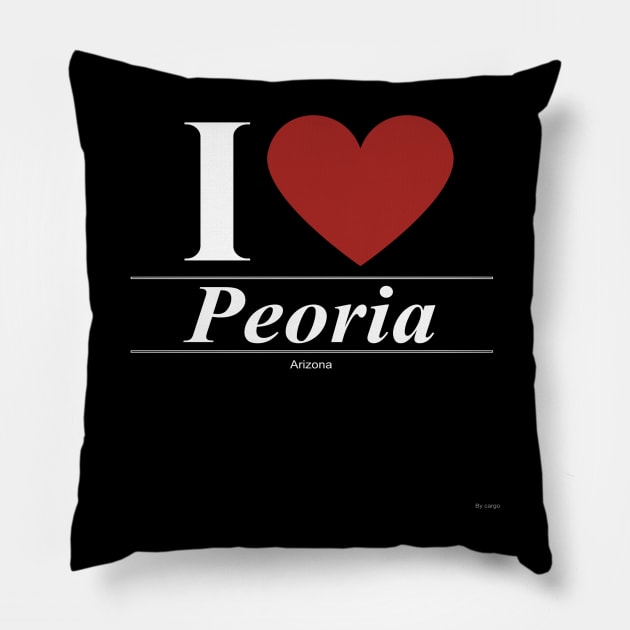 I Love  Peoria - Gift for Arizonan From Arizona AZ Pillow by giftideas