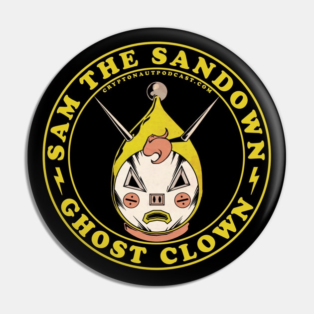 Sam The Sandown Ghost Clown Pin by The Cryptonaut Podcast 