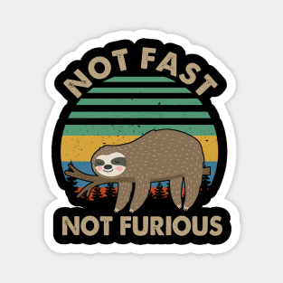 Not Fast Not Furious Funny Lazy Sloth Vintage Magnet