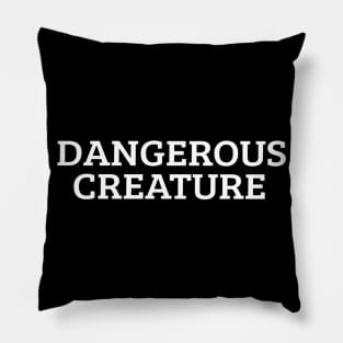 Dangerous Creature Pillow