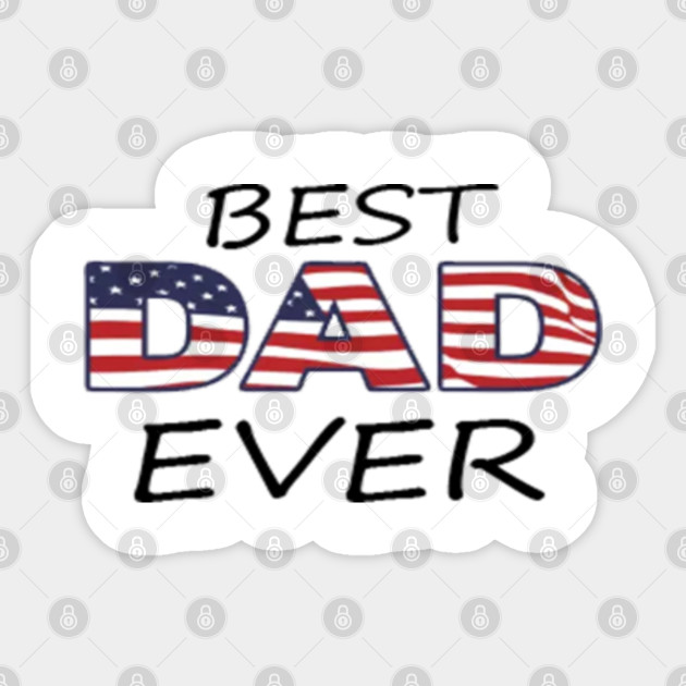 Best American Dad By Daddy Father S Day Gifts Funnytee Sticker Teepublic