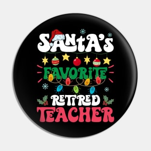 Santa's Favorite Retired Teacher Santa Hat Xmas Lights Christmas Pin