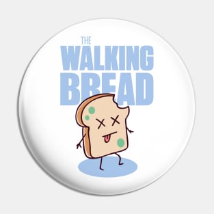 The Walking Bread Pin