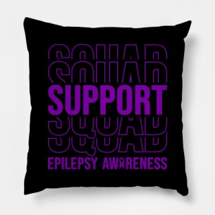 Epilepsy Awareness Epilepsy Support Squad Pillow