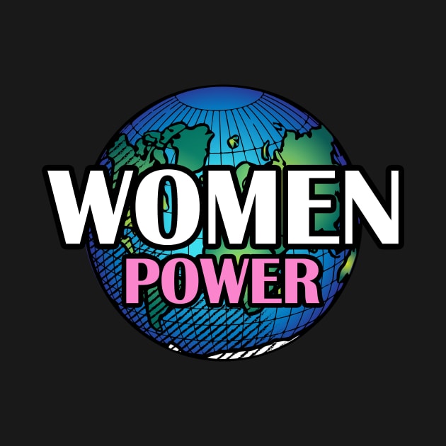 Women Power, women Rule The World, feminist Power by Jakavonis