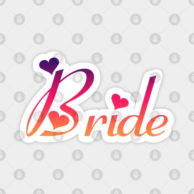 Bride to Be! Magnet by Phaio