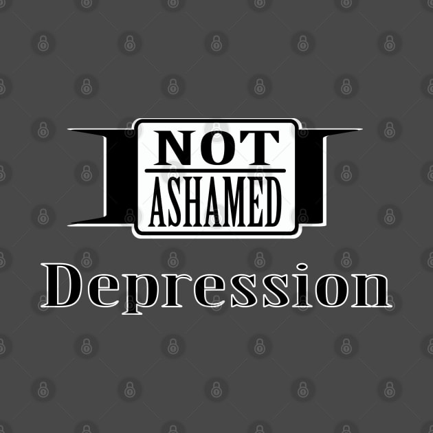 Not Ashamed Depression by dflynndesigns