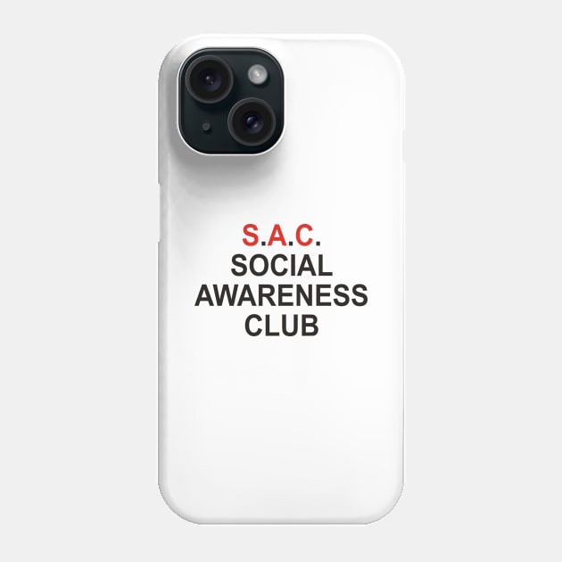 Social Awareness Club Phone Case by grekhov