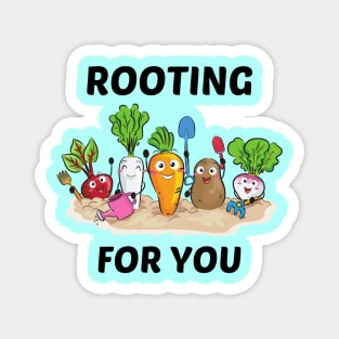 Rooting For You - Gardening Pun Magnet