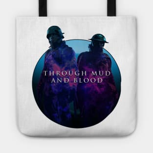 THROUGH MUD AND BLOOD Tote